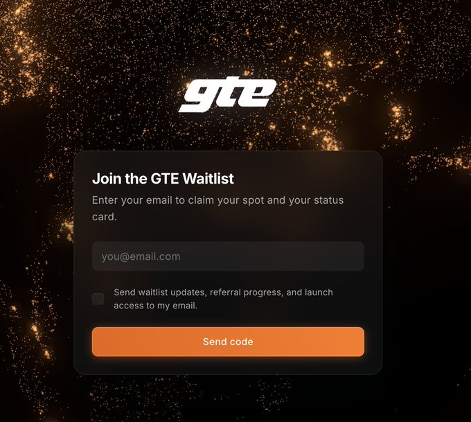 A dark-themed 'Join the GTE Waitlist' signup page with an email input field, a checkbox for updates, and an orange 'Send code' button against a starry background.