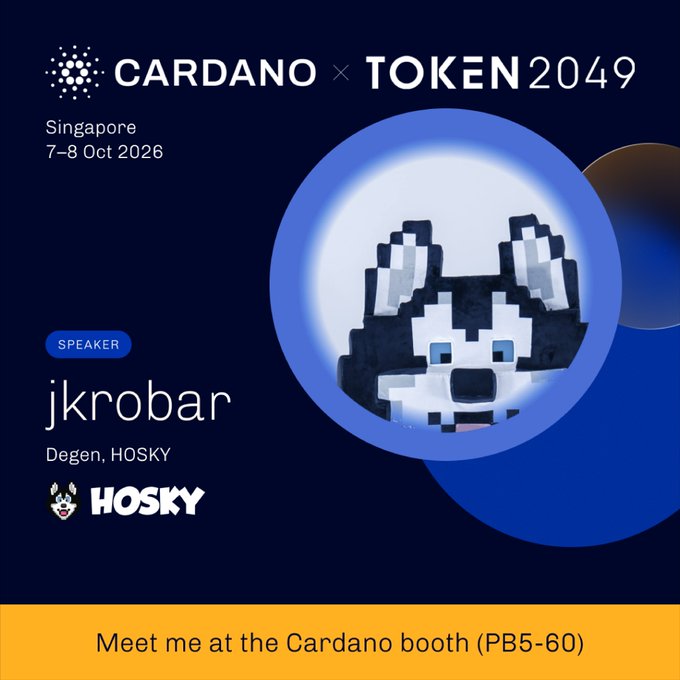 Speaker announcement for Cardano x TOKEN2049 in Singapore (7-8 Oct 2026), featuring jkrobar (Degen, HOSKY) with a Husky avatar and note to 'Meet me at the Cardano booth (PB5-60)'.