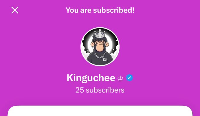 A purple subscription confirmation screen for "Kinguchee" showing 25 subscribers with a cartoon bear wearing a crown and chain logo.