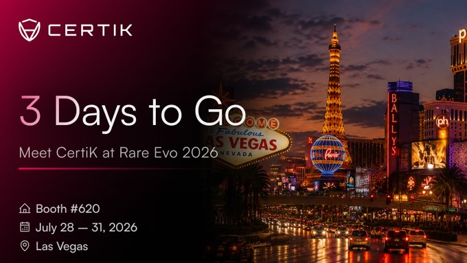 A promotional graphic for CertiK featuring the text "3 Days to Go - Meet CertiK at Rare Evo 2026," set against a nighttime photo of the Las Vegas Strip with the iconic Eiffel Tower and Bally's signs visible. The bottom-left lists event details including Booth #620, dates of July 28-31, 2026, in Las Vegas, matching the accompanying post's announcement.