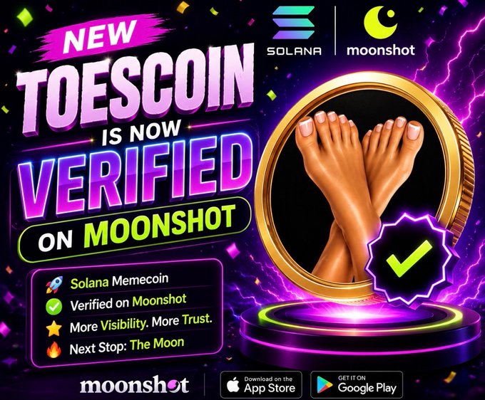 A promotional graphic announcing that the Solana memecoin "TOESCOIN" is now verified on Moonshot, featuring crossed feet inside a gold coin alongside logos for Solana and Moonshot, App Store and Google Play badges, and a checklist highlighting its status as a verified Solana memecoin with "More Visibility, More Trust." The bold "NEW" banner and checkmark visually reinforce the verification milestone mentioned in the post.