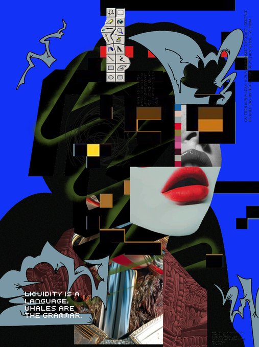 An abstract digital collage artwork featuring fragmented images of red lips, a figure in a dark hood, and pixelated elements on a bright blue background, with text reading 'LIQUIDITY IS A LANGUAGE, WHALES ARE THE GRAMMAR.'