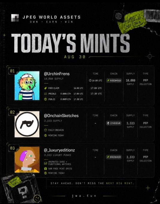 A digital promotional graphic titled 'TODAY'S MINTS AUG 30' from 'JPEG WORLD ASSETS' listing three NFT mints including @UrchinFrens, @OnchainSketches, and @luxuryeditionz.