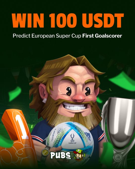 A promotional graphic invites users to win 100 USDT by predicting the European Super Cup first goalscorer, featuring a cartoon bearded character holding an official Super Cup match ball alongside a trophy, with "PUBS.com" branding at the bottom.