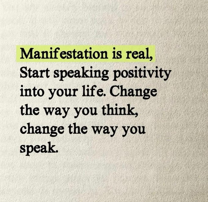 A motivational quote on a textured beige background with the first line highlighted in yellow, reading: 'Manifestation is real, Start speaking positivity into your life. Change the way you think, change the way you speak.'