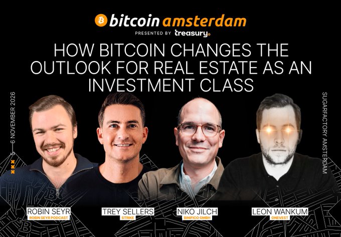 Promotional graphic for Bitcoin Amsterdam (Nov 6, 2026) featuring panelists Robin Seyr (Robin Seyr Podcast), Trey Sellers (LTSEX), Niko Jilch (Bitcoin Gabn), and Leon Wankum (Onevest) for a discussion titled "How Bitcoin Changes the Outlook for Real Estate as an Investment Class," which aligns with the post's announcement of a live debate on whether Bitcoin could transform real estate investing.