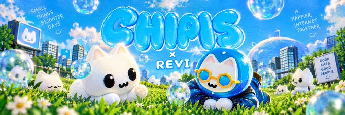 A colorful promotional banner for 'CHIPS x REVI' featuring cute white cat-like characters in a green meadow with bubbles and a city skyline, with text reading 'SMALL THINGS BRIGHTER DAYS' and 'A HAPPIER INTERNET TOGETHER' and 'GOOD CATS, GOOD PEOPLE'.