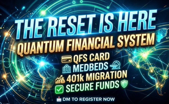 A flashy conspiracy-themed graphic titled 'THE RESET IS HERE - QUANTUM FINANCIAL SYSTEM' promoting QFS CARD, MEDBEDS, 401k MIGRATION, and SECURE FUNDS with a 'DM TO REGISTER NOW' call to action.