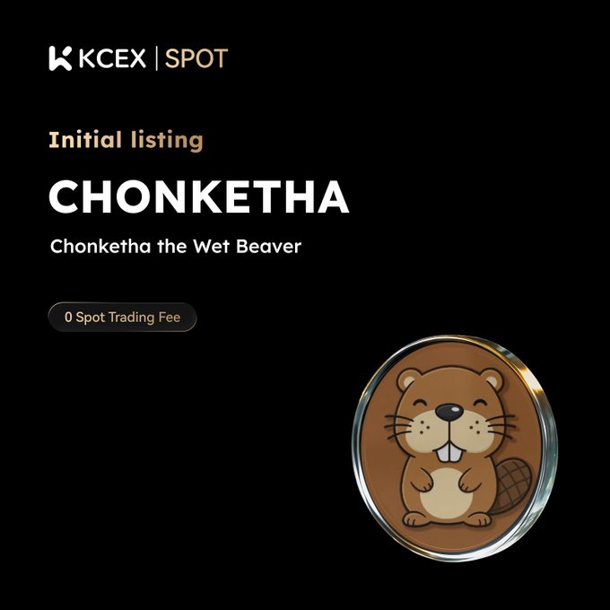A KCEX Spot exchange listing announcement for the memecoin 'CHONKETHA' (Chonketha the Wet Beaver) with '0 Spot Trading Fee' and a cartoon beaver coin logo.