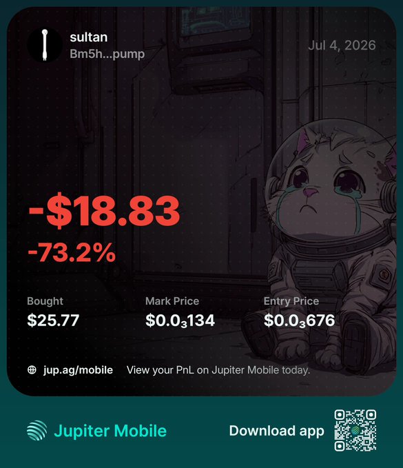 A Jupiter Mobile PnL card shows a -$18.83 (-73.2%) loss on the $SULTAN meme coin, with an entry price of $0.003676 dropping from a $25.77 buy-in to a $0.003134 mark price, accompanied by a sad crying cat astronaut illustration—visually reinforcing the poster's public apology for chasing meme coins after watching their $25 investment plummet to roughly $4.