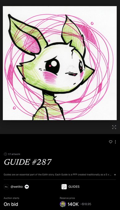 A digital artwork on an NFT marketplace listing titled "GUIDE #287" by @wetiko, showing a cute green creature with pink cheeks; reserve price 140K ($18.95), auction on bid.