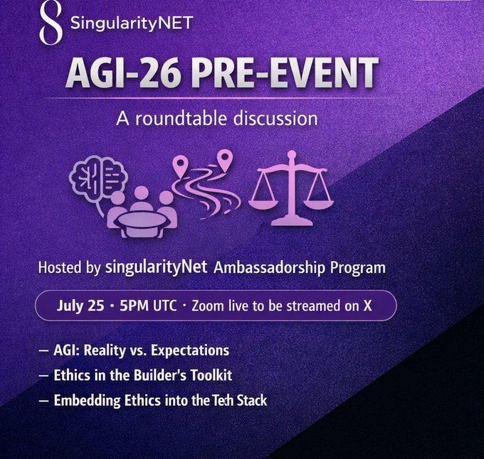 A purple promotional graphic for the 'SingularityNET AGI-26 PRE-EVENT', a roundtable discussion hosted by the SingularityNET Ambassadorship Program on July 25 at 5PM UTC, covering topics on AGI reality versus expectations, ethics, and embedding ethics into the tech stack.