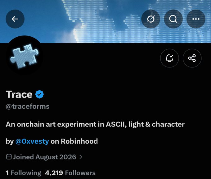 Screenshot of the @traceforms Twitter/X profile, a verified account with 4,219 followers joined in August 2026, described as "An onchain art experiment in ASCII, light & character by @0xvesty on Robinhood," aligning with the post about an upcoming unique ASCII art collection launching on Robinhood.