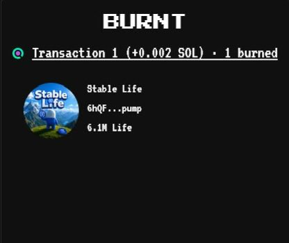 In the image, a post with black text on white background reads: "Burnt - transaction 1 (0.02 Sol) = 1 burned". The post also mentions a "Stable Life" service and a 6.1M worth of burnt items. The main focus is on the transaction where 0.02 Sol has been burnt and the services being offered to the buyer, which includes burn off for the burnt item(s), stable life & payment instructions.