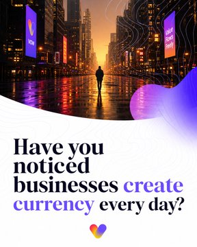 A silhouetted figure stands in a neon-lit cityscape of billboards and digital commerce, beneath the headline *"Have you noticed businesses create currency every day?"* The image visually echoes the post's point that modern companies—from restaurants to airlines to banks—have become unspoken issuers of their own private economies through vouchers, miles, and cashback, all while hiding the act of currency creation behind everyday marketing.