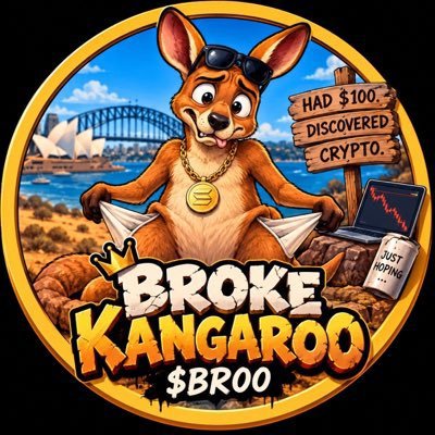 A cartoon logo featuring a kangaroo wearing sunglasses with a gold dollar sign necklace, with text reading 'BROKE KANGAROO $BROO' and signs stating 'HAD $100. DISCOVERED CRYPTO.' and 'JUST HOPING' alongside paper airplanes, a laptop, and the Sydney Opera House in the background.