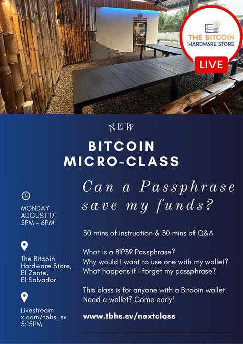 A promotional flyer for a "NEW BITCOIN MICRO-CLASS" titled "Can a Passphrase save my funds?" hosted by "THE BITCOIN HARDWARE STORE" on Monday, August 17, from 5PM-6PM at El Zonte, El Salvador, with a livestream at x.com/tbhs_sv.