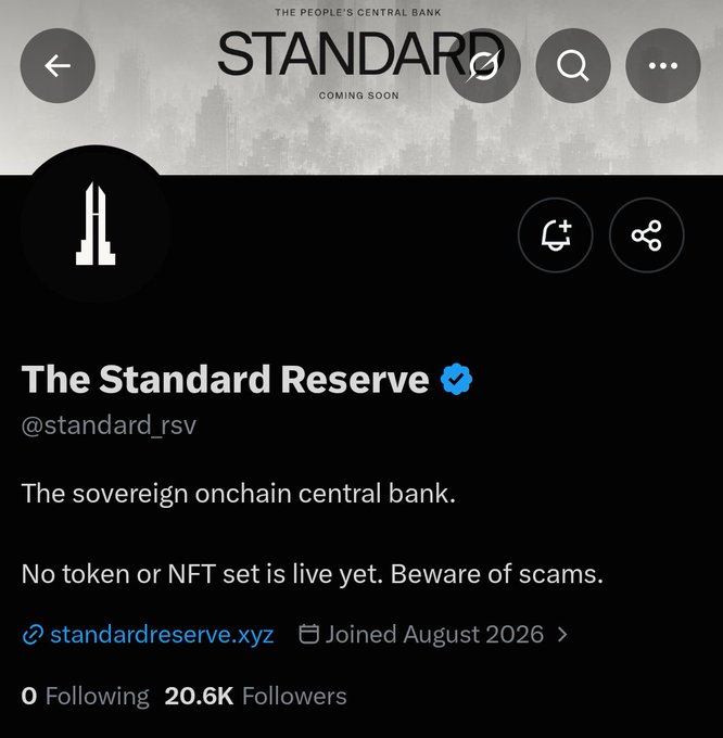 Twitter profile for The Standard Reserve (@standard_rsv), described as 'The sovereign onchain central bank,' showing a 'COMING SOON' banner, a note that no token or NFT is live, the link standardreserve.xyz, 20.6K followers, and joined August 2026.