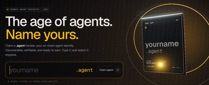 An advertisement for Termex Agent Registry BSC reads "The age of agents. Name yours." with a text input field showing "yourname" and a dark card on the right displaying "yourname.agent" with "ESCAPED & ENGRAVED" highlighted.