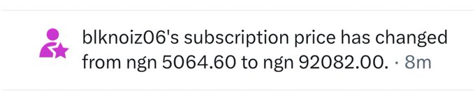 A notification shows 'blknoiz06's subscription price has changed from ngn 5064.60 to ngn 92082.00.'