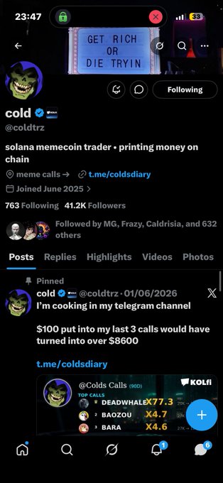 Twitter/X profile screenshot of 'cold' (@coldtrz), a verified Solana memecoin trader, showing a 'GET RICH OR DIE TRYIN'' banner, 41.2K followers, and a pinned tweet about calls turning $100 into over $8600.