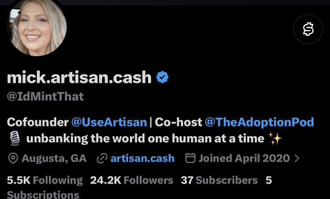 Screenshot of a Twitter/X profile for "mick.artisan.cash" (@IdMintThat), a verified account belonging to a cofounder of @UseArtisan with 24.2K followers, paired with a post celebrating @XMoney. The verified badge and bio details about "unbanking the world one human at a time" reinforce the poster's ties to the crypto/Bitcoin fintech space that the post is praising.