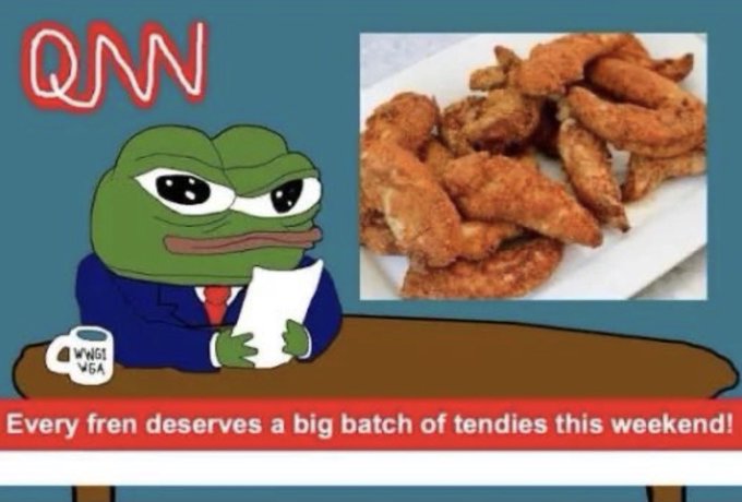 A cartoon Pepe the Frog dressed in a suit sits at a news desk holding papers with 'QNN' displayed in the corner, alongside an image of chicken tenders and text reading 'Every fren deserves a big batch of tendies this weekend!'.