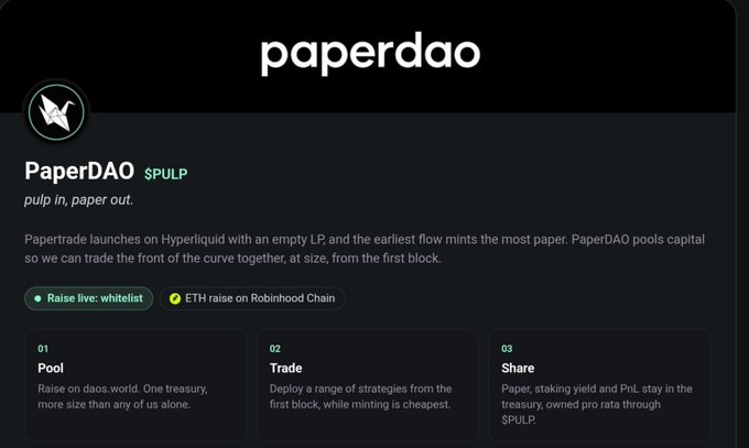 A webpage for 'PaperDAO' ($PULP) describing its Hyperliquid launch with the tagline 'pulp in, paper out,' featuring ETH raise on Robinhood Chain and sections for 'Pool', 'Trade', and 'Share' strategies.