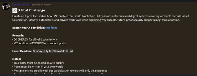 A Discord message from QuantumChief announces an X Post Challenge about DAC and real-world blockchain utility, offering 50 ENERGY for valid submissions plus 20 additional ENERGY for standout posts, with a deadline of Sunday, July 19, 2026.