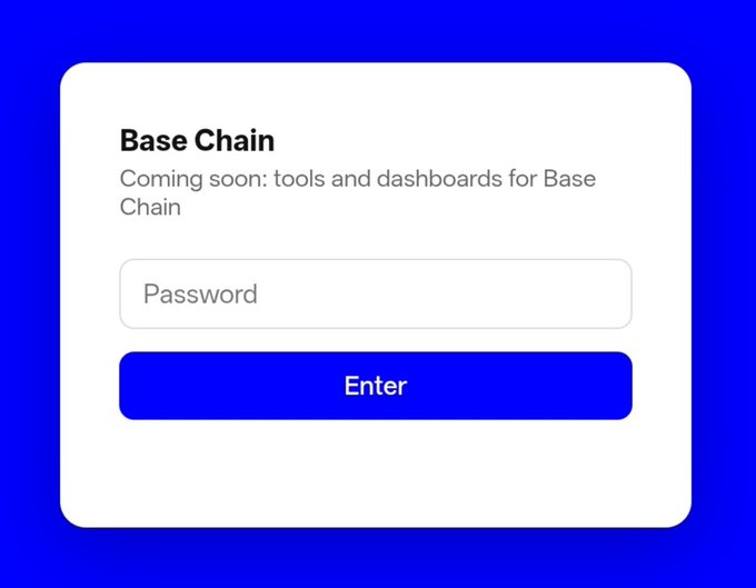 The image shows a password entry form titled "Base Chain" with the description "Coming soon: tools and dashboards for Base Chain," along with a password field and "Enter" button on a blue background.

This appears to support the post's hint that Base is preparing to launch new tools, with the password-protected gate teasing an upcoming $BASE airdrop reveal.