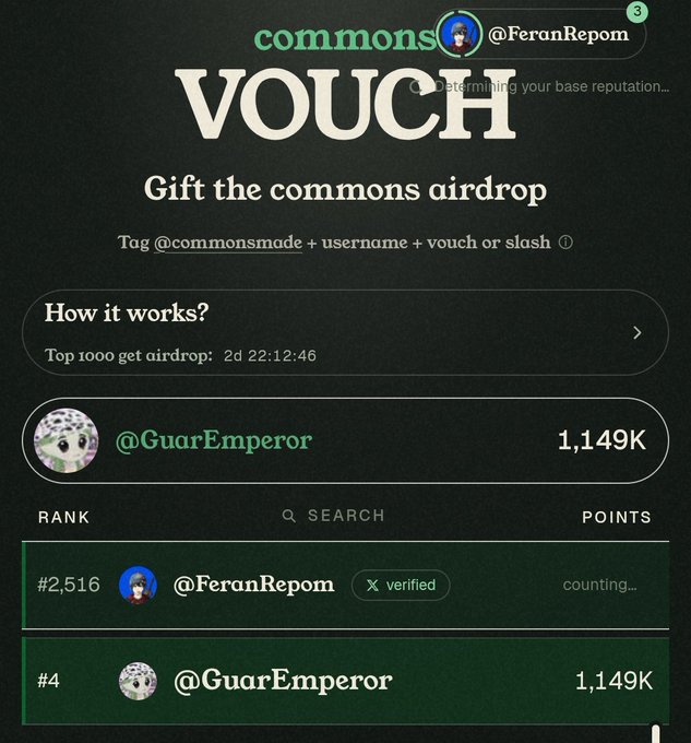 A screenshot from the Commons airdrop vouch page shows @GuarEmperor leading with 1,149K points and 5 vouches, while @FeranRepom sits at rank #2,516 still counting. The image directly illustrates the user's post about the Commons airdrop campaign, where tagging @commonsmade with "vouch" or "slash" for another user earns points toward the top 1,000 ranking needed to qualify.