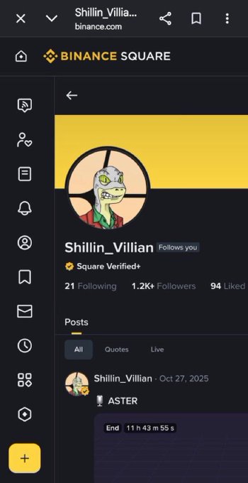 The image shows a Binance Square profile for "Shillin_Villian" with 1.2K+ followers and a Square Verified+ badge, featuring a cartoon alien avatar and a recent post mentioning "$ASTER" dated Oct 27, 2025. The screenshot supports the post's claim by visually directing viewers from X (formerly Twitter) to Binance as an alternative platform for following the crypto influencer.