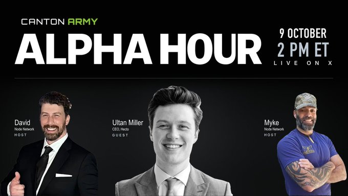 A promotional banner for 'Canton Army Alpha Hour' scheduled for 9 October 2 PM ET live on X, featuring hosts David and Myke with guest Uitan Miller, CEO of Hedda.
