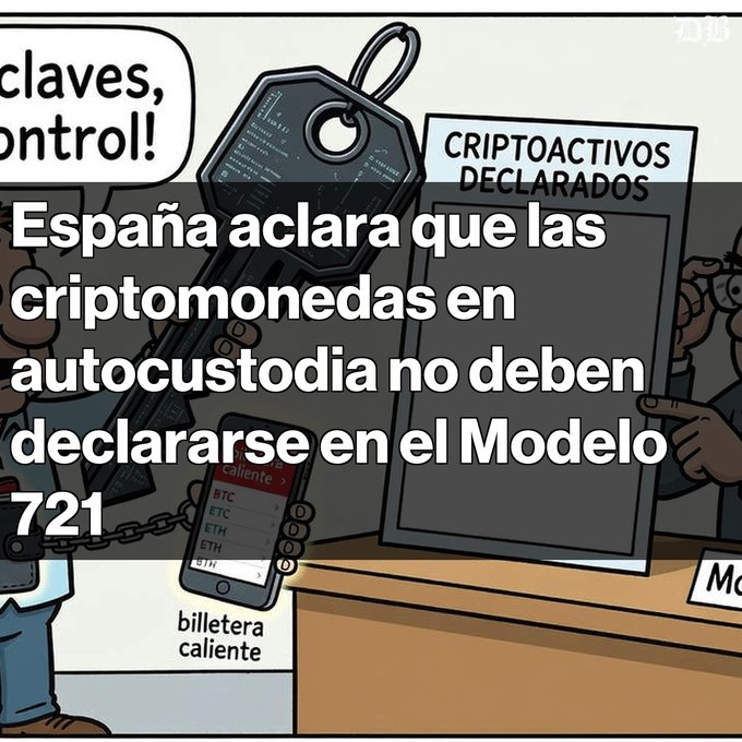An illustration about cryptocurrency in Spain shows figures holding phones and a large key, with the text: 'CRIPTOACTIVOS DECLARADOS', 'billetera caliente', and overlaid text reading 'España aclara que las criptomonedas en autocustodia no deben declararse en el Modelo 721'.
