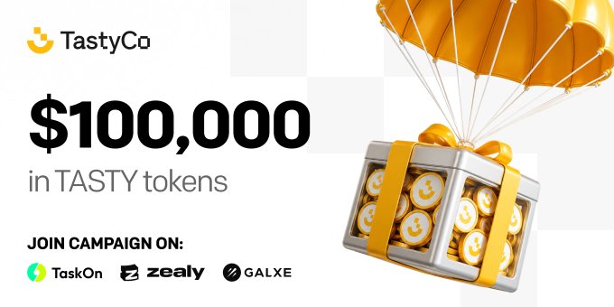 A promotional banner for TastyCo advertises a $100,000 TASTY token giveaway, featuring an illustration of a treasure chest filled with gold TastyCo-branded coins being delivered by an orange parachute. The graphic directs users to join the campaign on TaskOn, Zealy, and Galxe, visually reinforcing the post's message about earning onchain rewards for participating in TastyCo's food brand token quests.