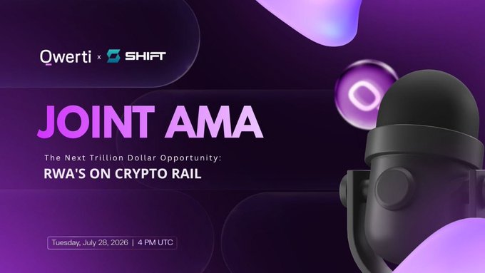 A promotional banner for a 'JOIN AMA' event by Qwerti x SHIFT titled 'The Next Trillion Dollar Opportunity: RWA'S ON CRYPTO RAIL', scheduled for Tuesday, July 28, 2026 at 4 PM UTC.