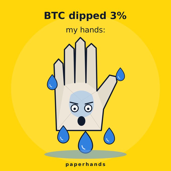 A yellow background featuring a cartoon hand with an 'X' face crying blue tears, with the text 'BTC dipped 3%', 'my hands:', and 'paperhands'.