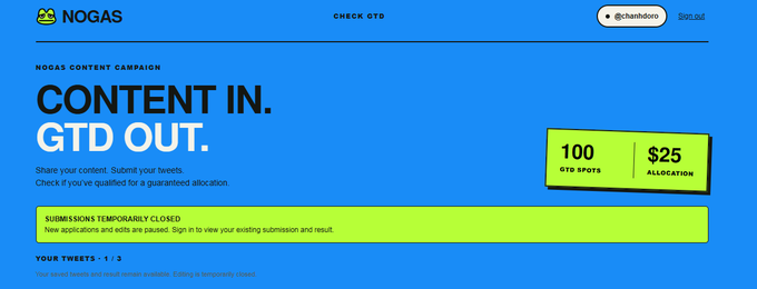 A bright blue $NOGAS “CHECK GTD” page announces “CONTENT IN. GTD OUT.” and shows a neon-green card offering “100 GTD SPOTS” and “$25 ALLOCATION.” A banner states “SUBMISSIONS TEMPORARY CLOSED,” with the new 100-slot allocation matching the accompanying post about $NOGAS increasing GTD slots for @Nogasonsui.