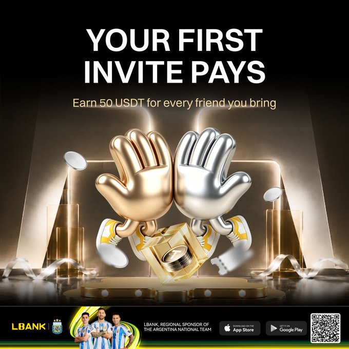 This promotional image for LBank features a bold "YOUR FIRST INVITE PAYS" headline, advertising a referral program where users can "Earn 50 USDT for every friend you bring." The visual centerpiece shows 3D-rendered gold and silver gloved hands holding a golden lock/coin, symbolizing rewards, with LBank's logo and Argentina National Team sponsorship details, plus App Store/Google Play download links and a QR code at the bottom.

The image directly illustrates the accompanying post's referral campaign, where the "first invite" pays 50 USDT for bringing a friend to complete the required tasks at lbank.com/event-new/1000.