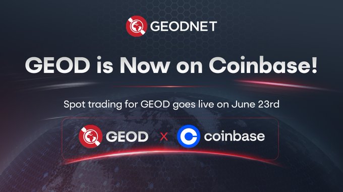 A promotional graphic announces that GEOD is now listed on Coinbase, featuring the Geodnet logo at the top and the headline "GEOD is Now on Coinbase!" with details that spot trading for GEOD went live on June 23rd, visually paired with a GEOD x Coinbase partnership badge over a dark globe background.