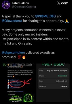 A post from "Tahir Sakibu" (@OpenseaCreator) thanking @PRIME_GIG and @Oluwadara for sharing an opportunity, featuring a screenshot of a $99.7 USDC transaction on the Solana network dated May 22, 2025, which was succeeded and relates to his creator spotlight on winning contest prizes.