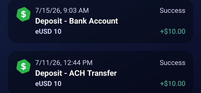 A mobile app transaction history showing two successful deposits of +$10.00 each in eUSD: a Bank Account deposit on 7/15/26 at 9:03 AM and an ACH Transfer on 7/11/26 at 12:44 PM.