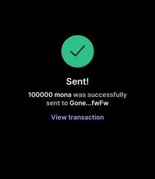 A dark-themed confirmation screen displays a green checkmark and the text "Sent! 100000 mona was successfully sent to Gone...fwFW" with a purple "View transaction" link, indicating the completion of a $MONA token airdrop claim. This supports the accompanying post promoting a giveaway of 100,000 $MONA tokens to the first 700 $SOL wallet addresses that follow @Monasolanatoken.