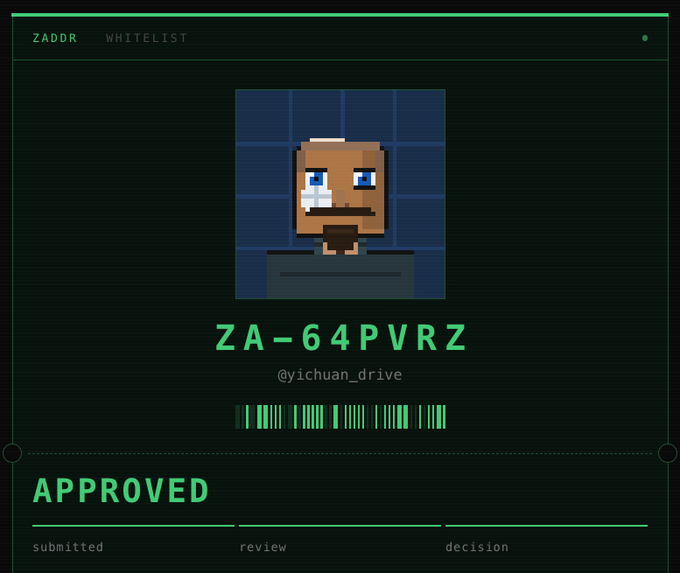 A screenshot of a ZADDR Whitelist application status displaying a pixel art avatar with a mustache, the username '@yichuan_drive', ID 'ZA-64PVRZ', and an 'APPROVED' status.