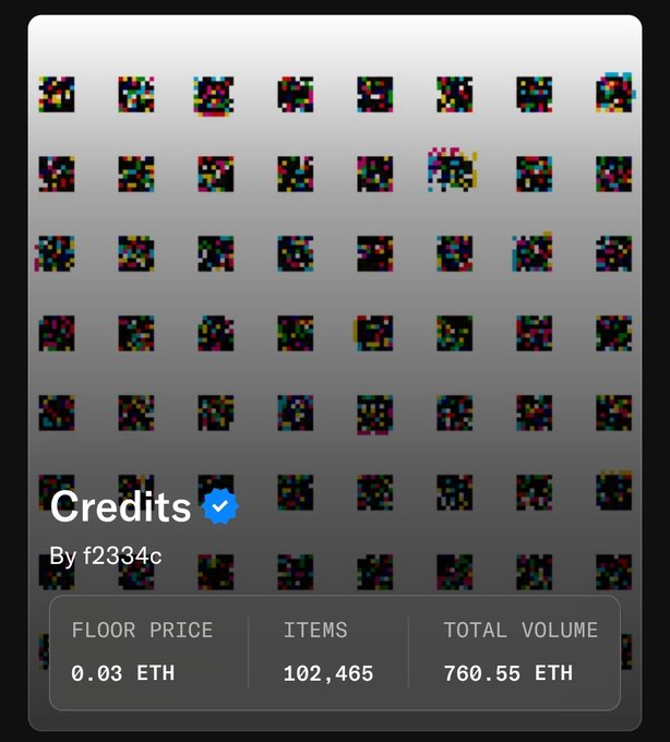 NFT collection page for 'Credits' by f2334c with a floor price of 0.03 ETH, 102,465 items, and a total volume of 760.55 ETH.