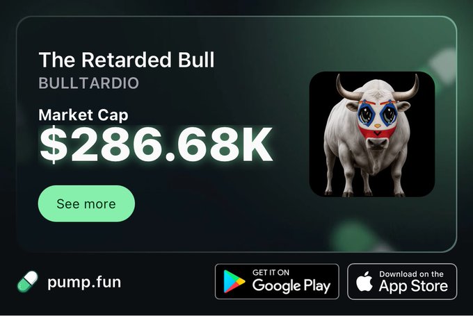 pump.fun token card for 'The Retarded Bull' (BULLTARDIO) showing a market cap of $286.68K with an image of a white bull wearing a luchador mask.