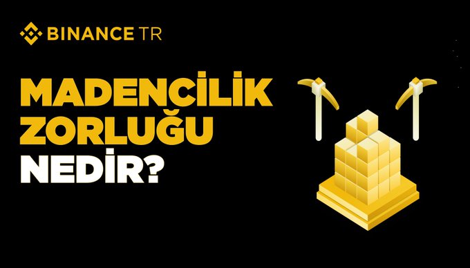 A Binance TR promotional graphic featuring the text "MADENCİLİK ZORLUĞU NEDİR?" (What is Mining Difficulty?) in bold yellow letters against a black background, accompanied by an illustration of stacked gold bars and two pickaxes—visually representing the cryptocurrency mining concept discussed in the post.