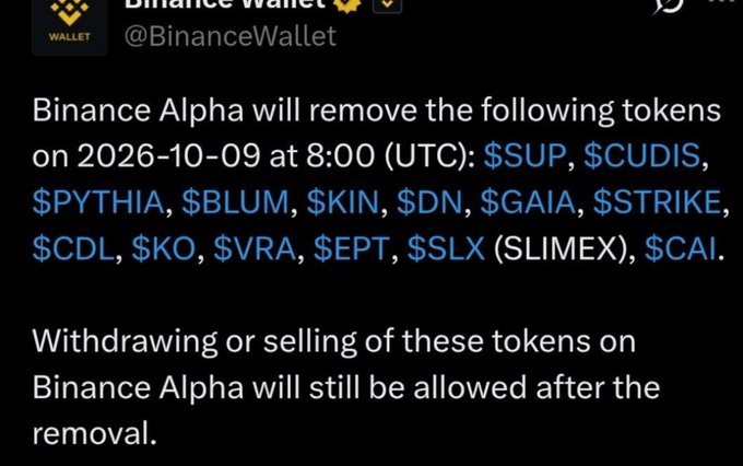 A tweet from @BinanceWallet announcing Binance Alpha will remove tokens including $SUP, $CUDIS, $PYTHIA, $BLUM, $KIN, $DN, $GAIA, $STRIKE, $CDL, $KO, $VRA, $EPT, $SLX (SLIMEX), and $CAI on 2026-10-09.