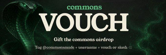 'commons VOUCH' promotional image with a green cobra, promoting to 'Gift the commons airdrop' by tagging @commonsmade + username + vouch or slash.