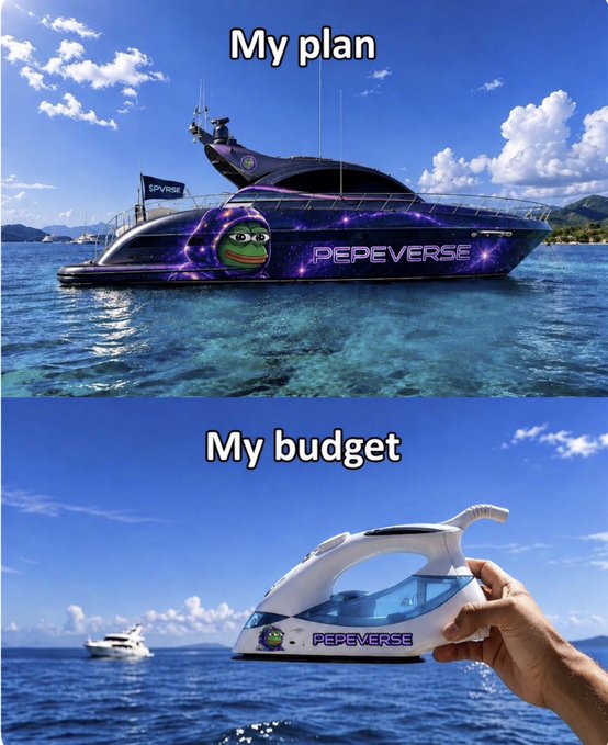 A meme comparing 'My plan' showing a large purple 'PEPEVERSE' yacht to 'My budget' showing a small iron branded with the same logo.